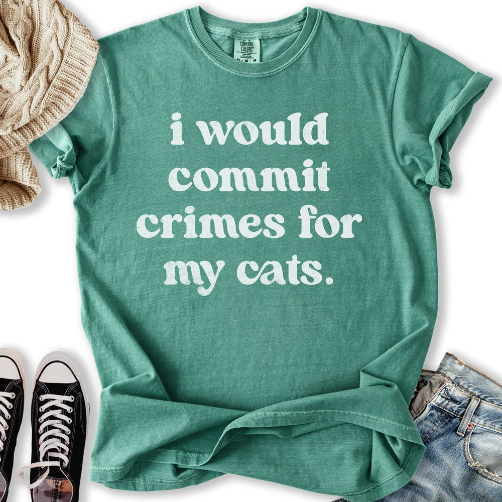 Commit Crimes For My Cats T-Shirt