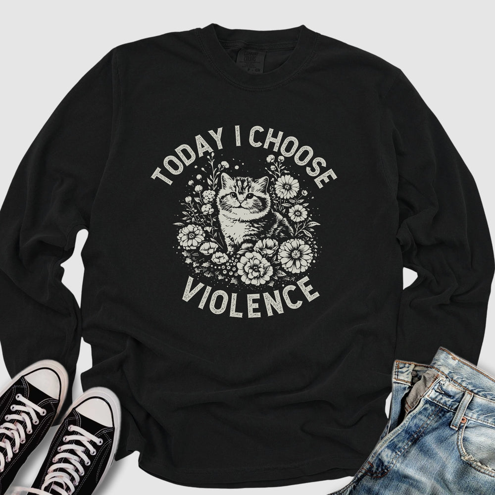 I Choose Violence Long Sleeve Tee