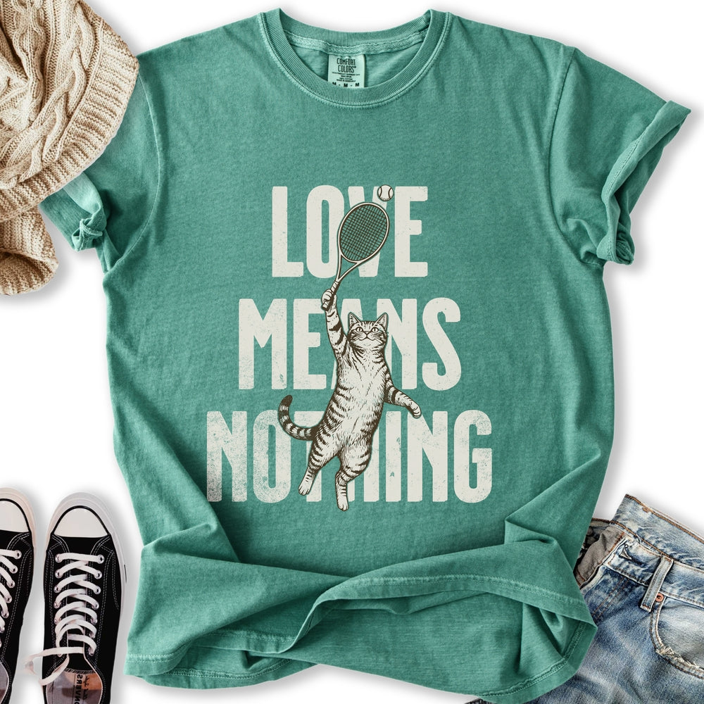 Love Means Nothing T-Shirt