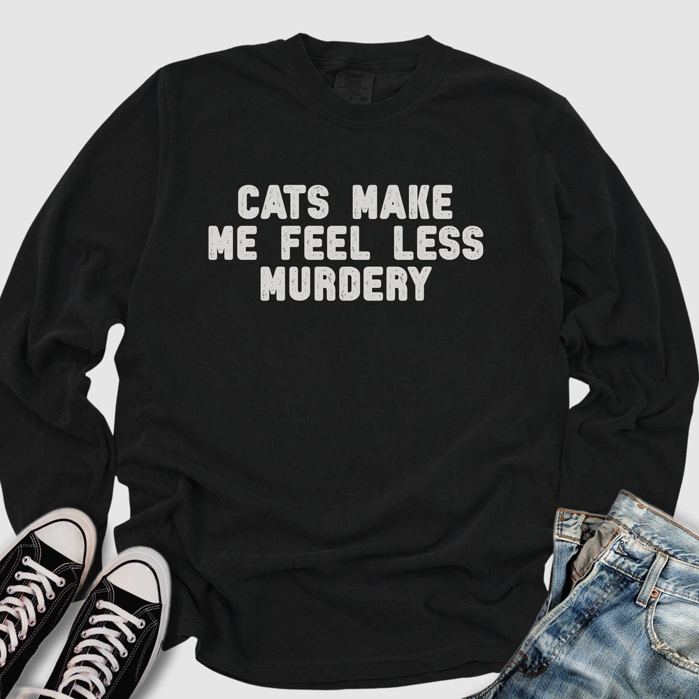 Feel Less Murdery Long Sleeve Tee