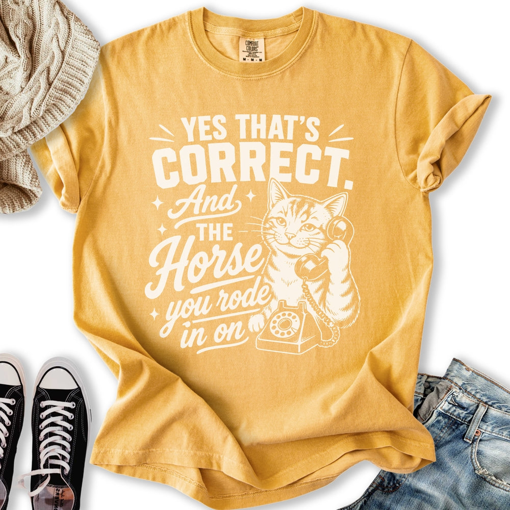 Horse You Rode On T-Shirt