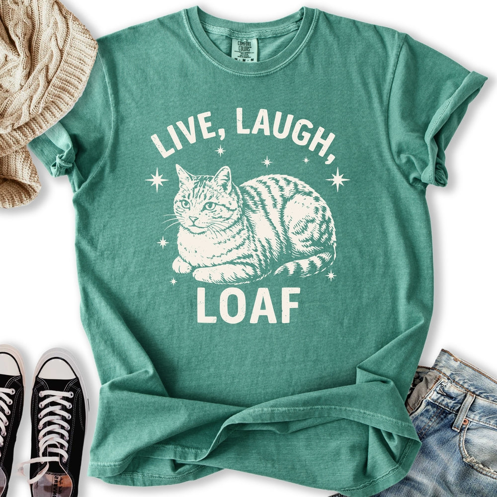 Live Laugh Loaf T-Shirt