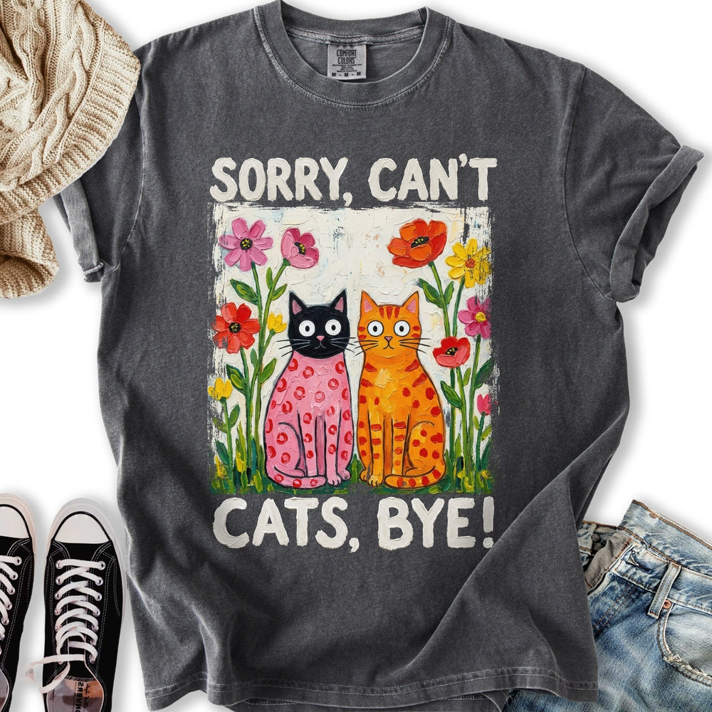Sorry Can't Cats T-Shirt