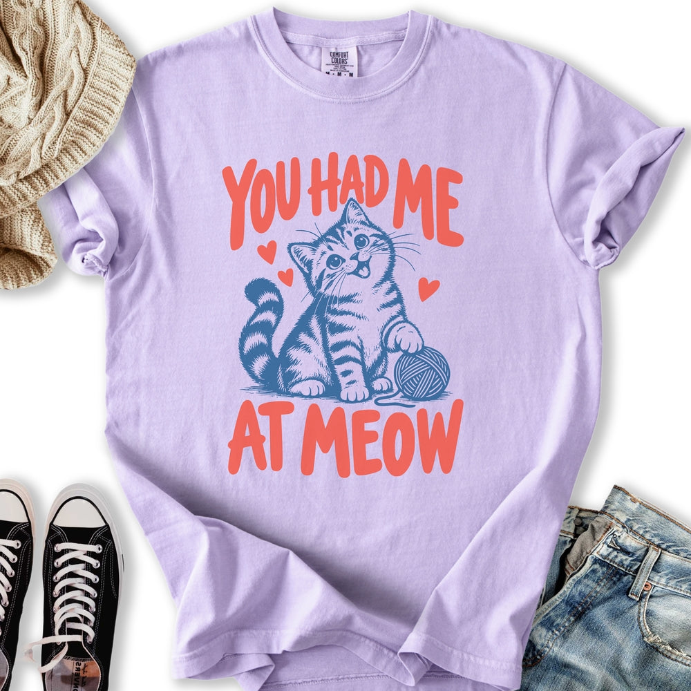 Had Me At Meow II Relaxed Tee