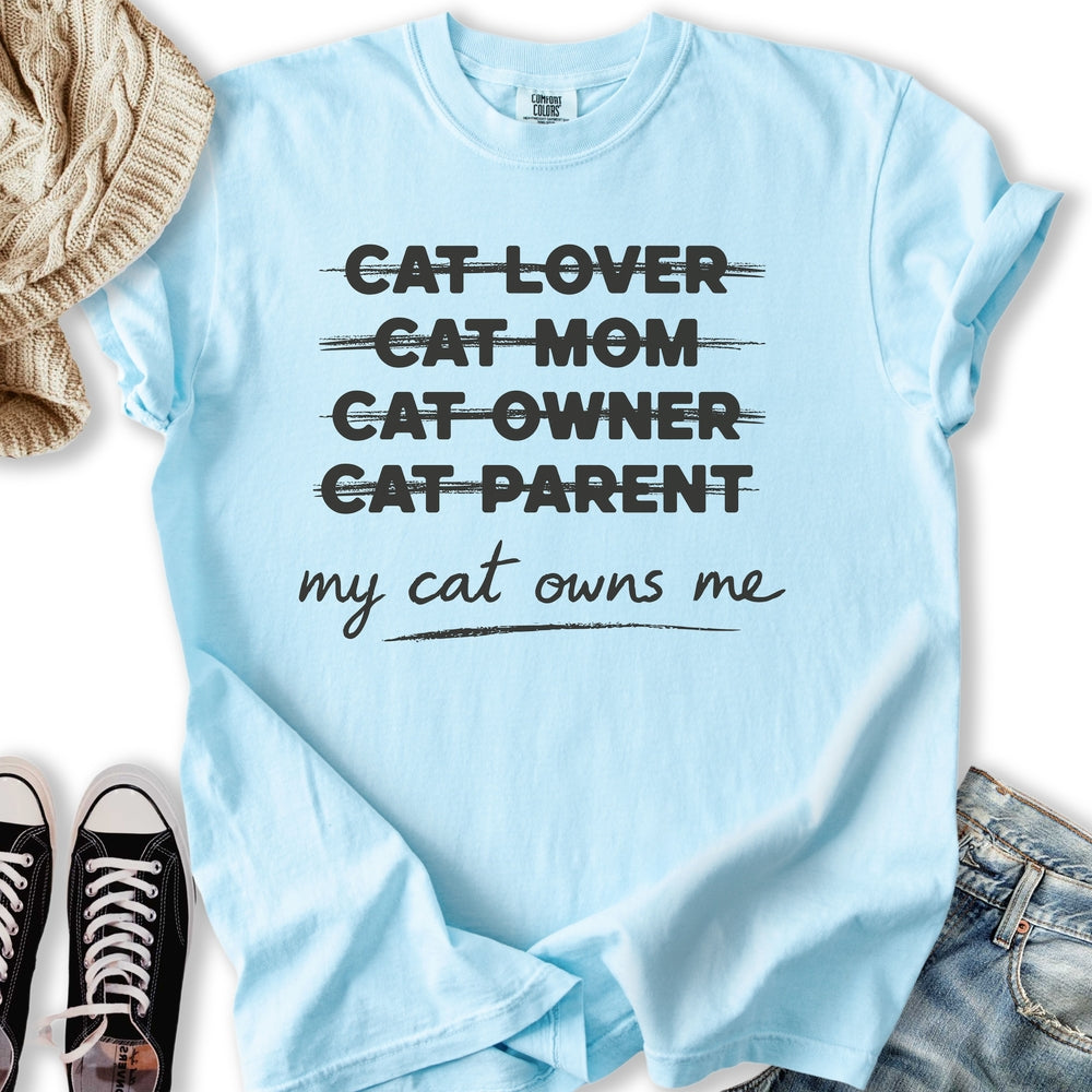 My Cat Owns Me Truth T-Shirt