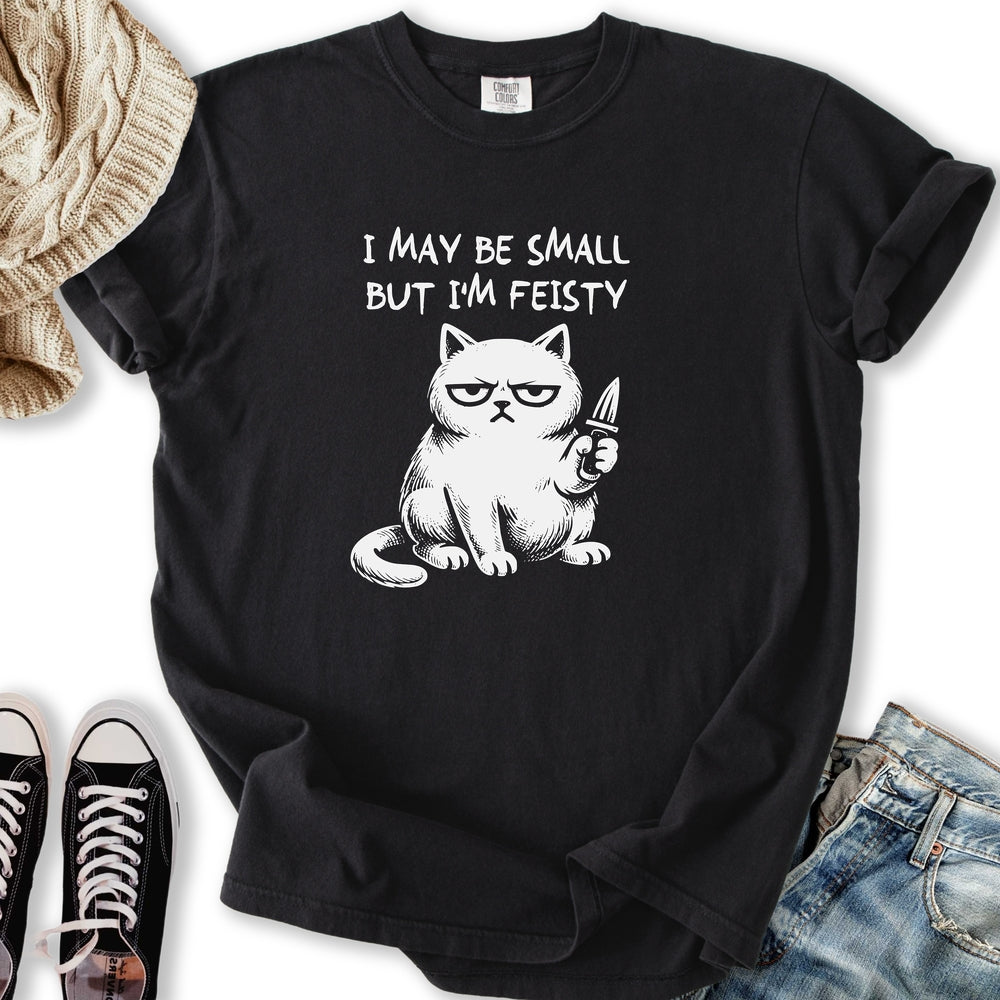 Small But Feisty T-Shirt