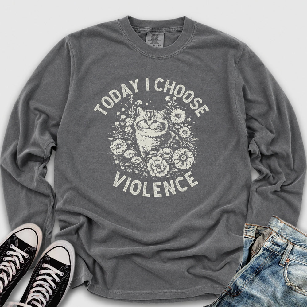 I Choose Violence Long Sleeve Tee