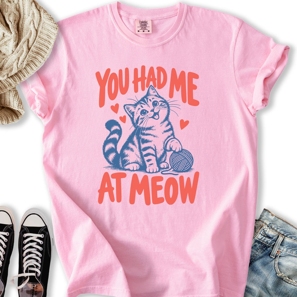 Had Me At Meow II Relaxed Tee