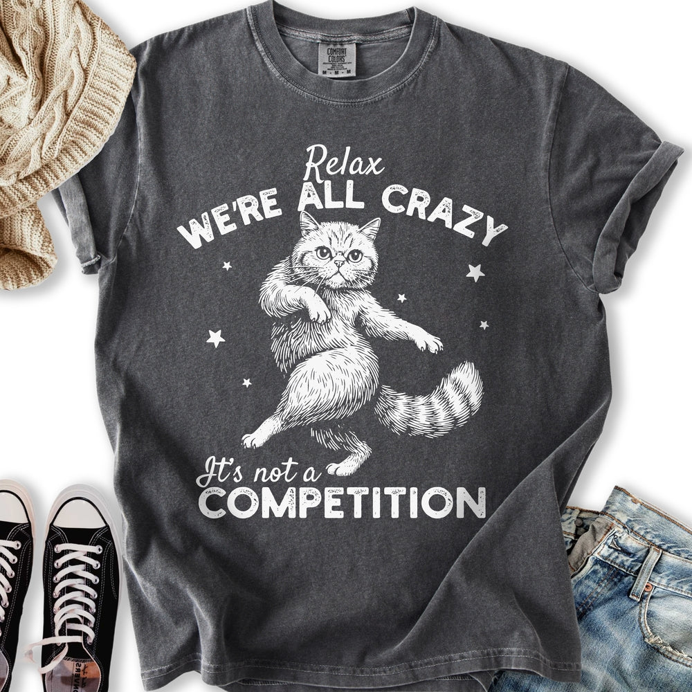 We're All Crazy T-Shirt