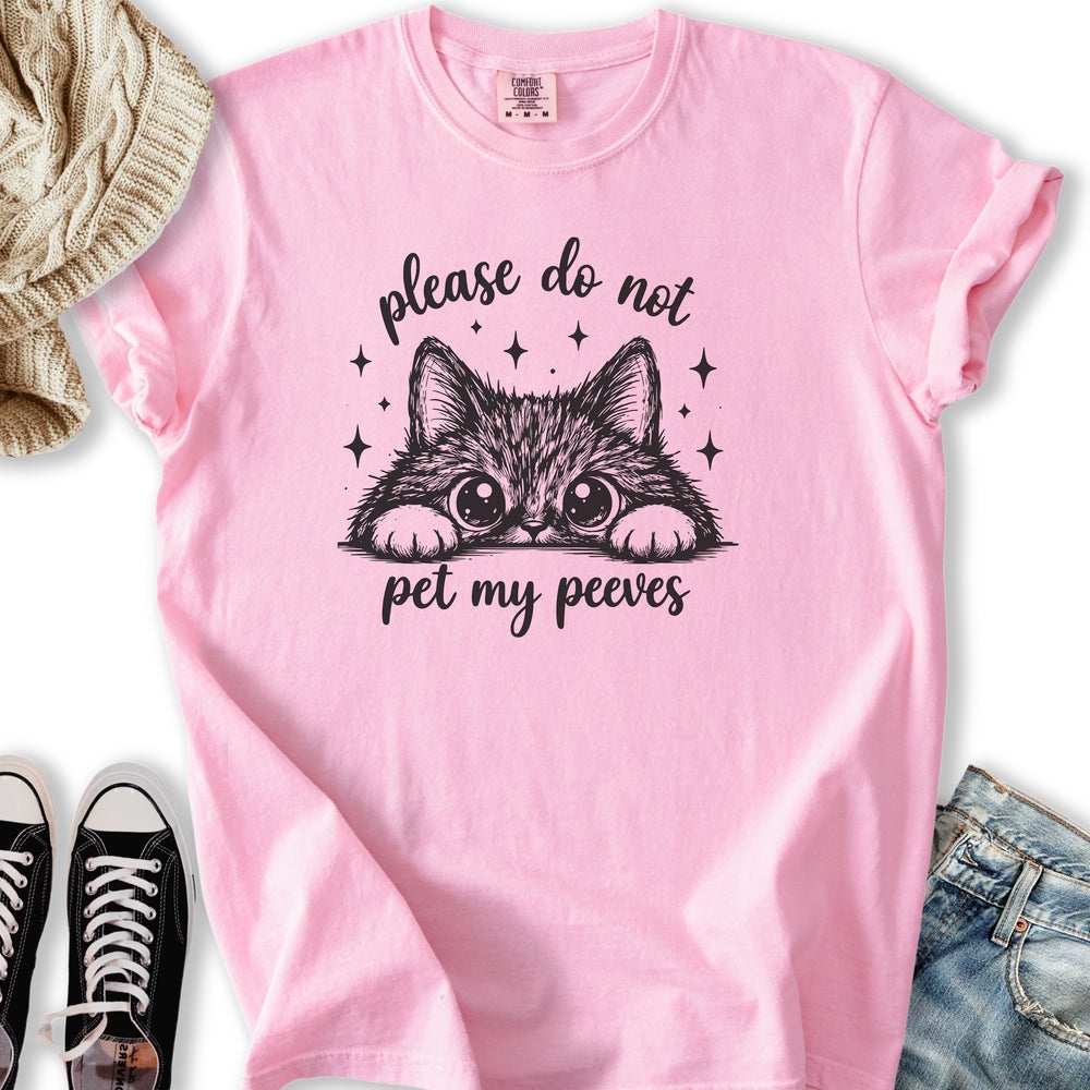Pet My Peeves T-Shirt