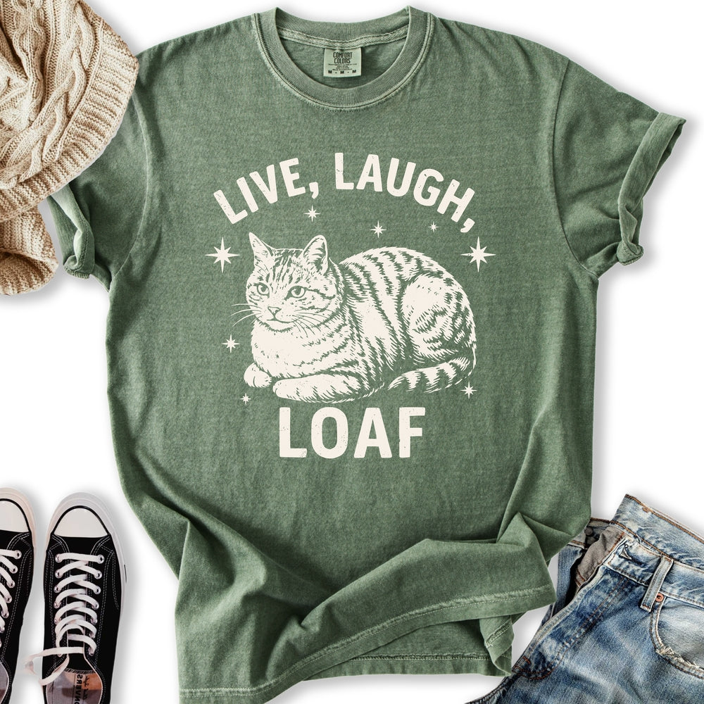 Live Laugh Loaf T-Shirt