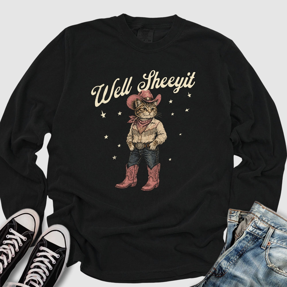 Well Sheeyit Cowgirl Long Sleeve Tee