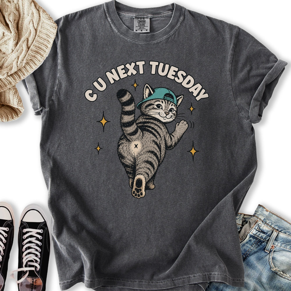 C U Next Tuesday Cat T-Shirt