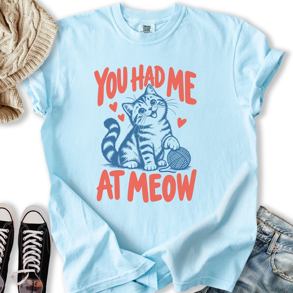 Had Me At Meow II Relaxed Tee