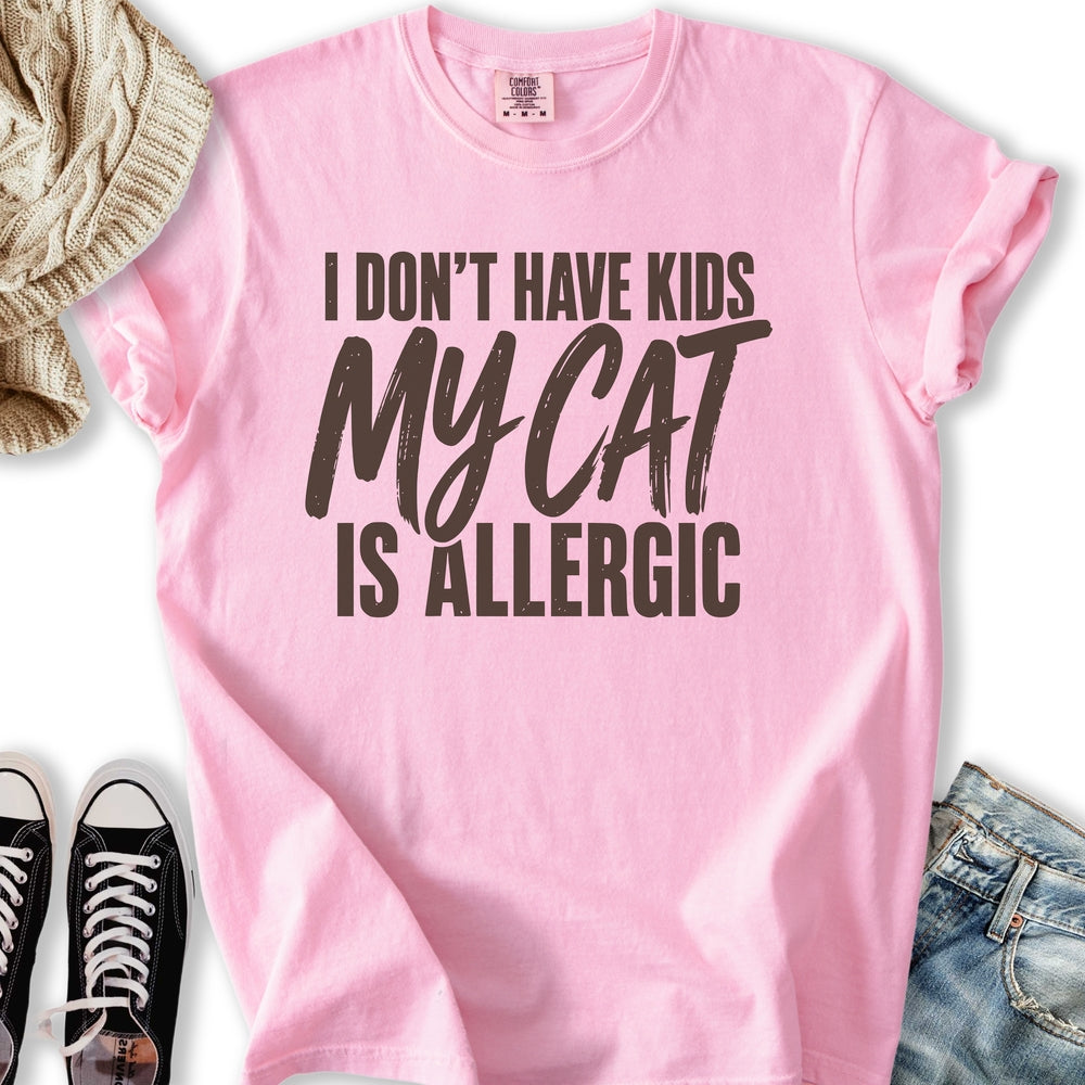 My Cat Is Allergic T-Shirt