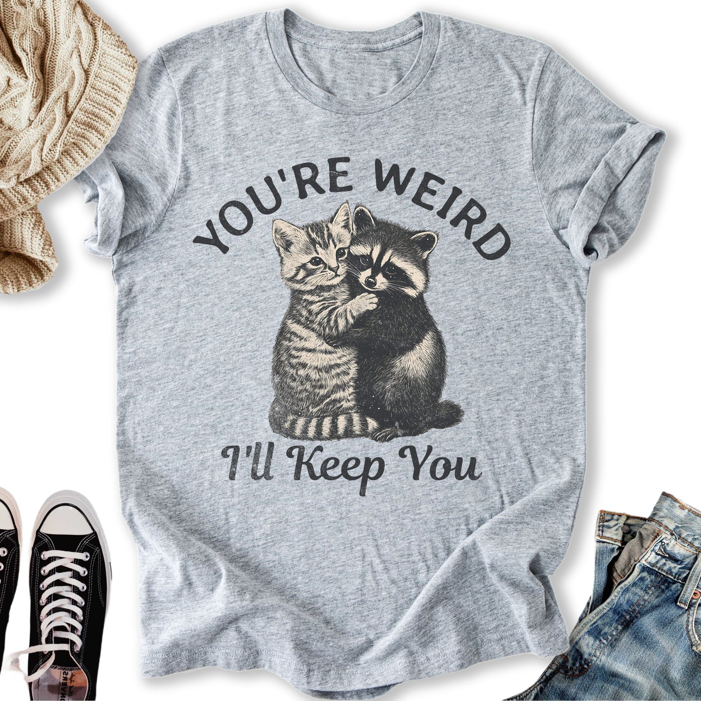 You're Weird  T-Shirt