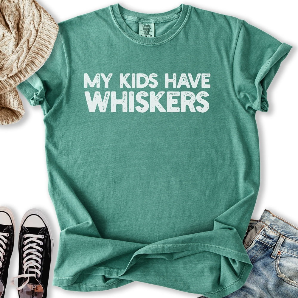 My Kids Have Whiskers T-Shirt