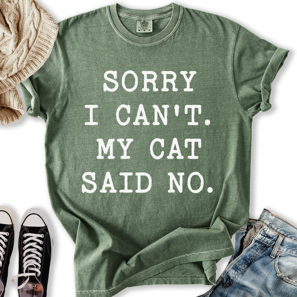 My Cat Said No T-Shirt