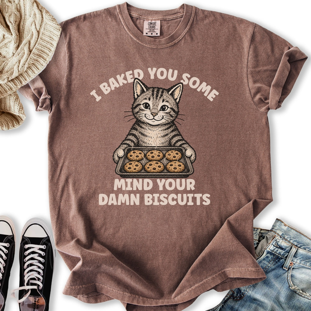 Mind Your Biscuits T-Shirt