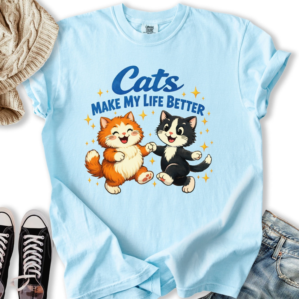 Cats Make Life Better T-Shirt