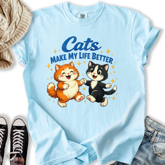 Cats Make Life Better T-Shirt