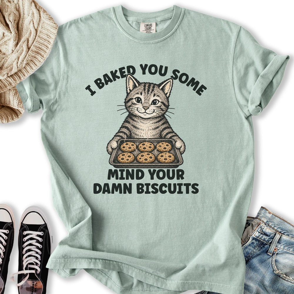 Mind Your Biscuits T-Shirt