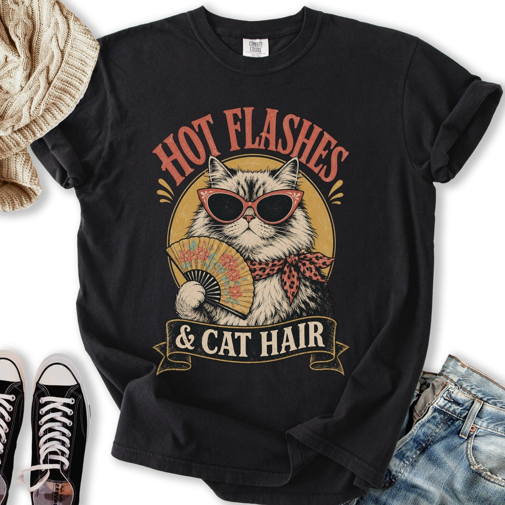 Hot Flashes & Cat Hair T-Shirt