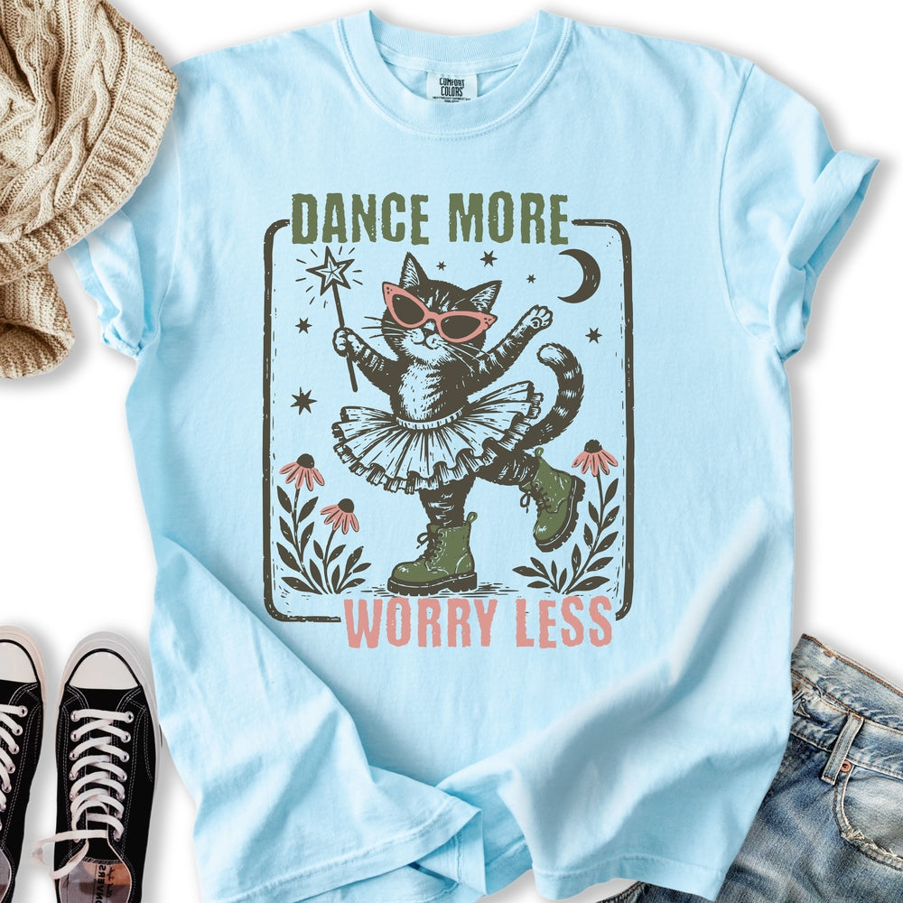 Dance More Relaxed Tee