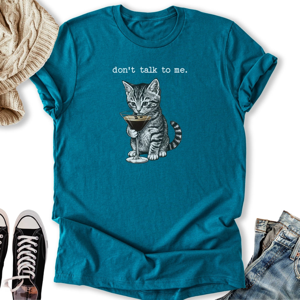 Don't Talk To Me Classic Tee