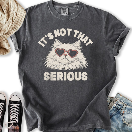 Not That Serious Relaxed Tee