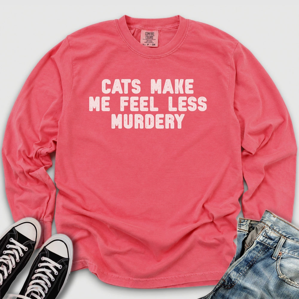 Feel Less Murdery Long Sleeve Tee