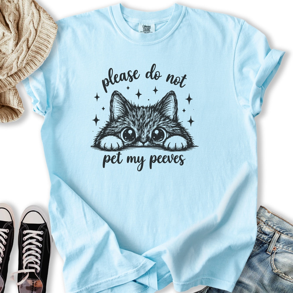 Pet My Peeves T-Shirt