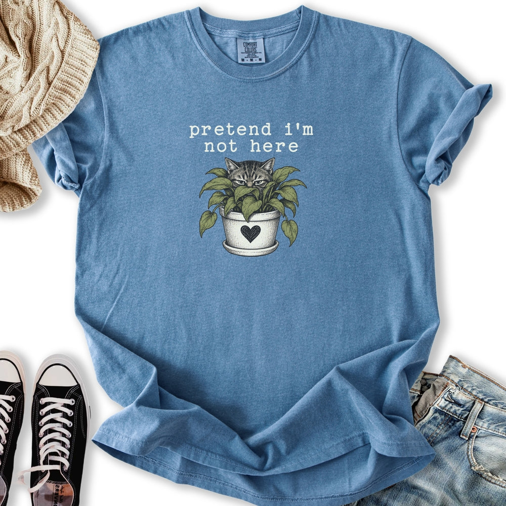 Pretend I'm Not Here T-Shirt