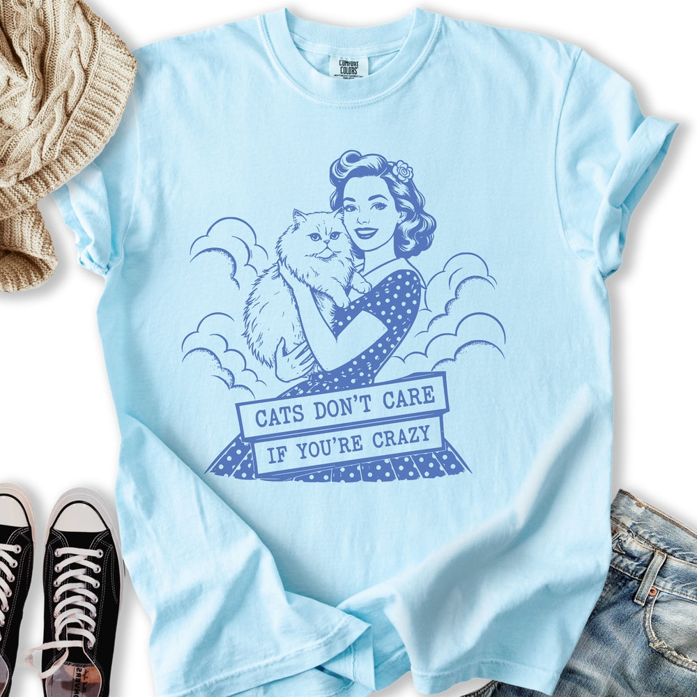 Cats Don't Care T-Shirt