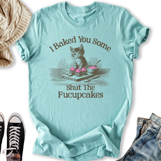 Fucupcakes  T-Shirt