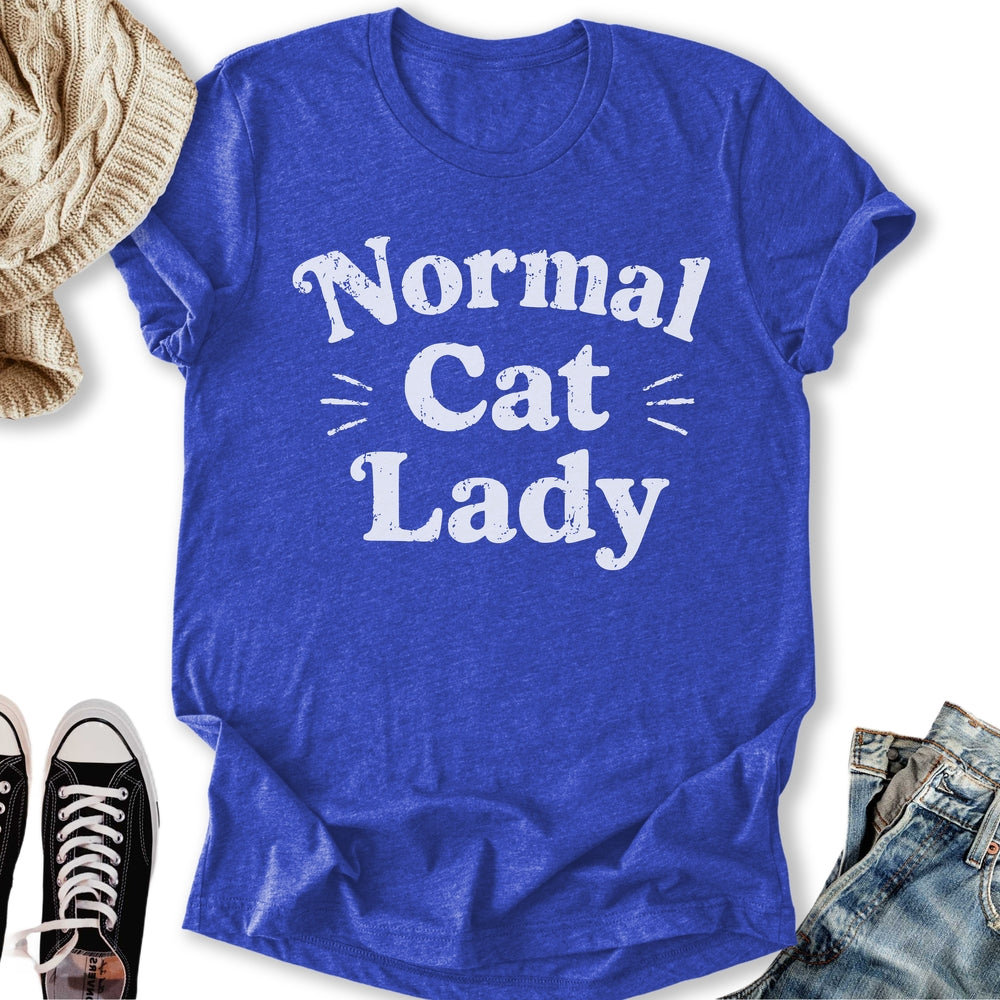Normal Cat Lady T-Shirt