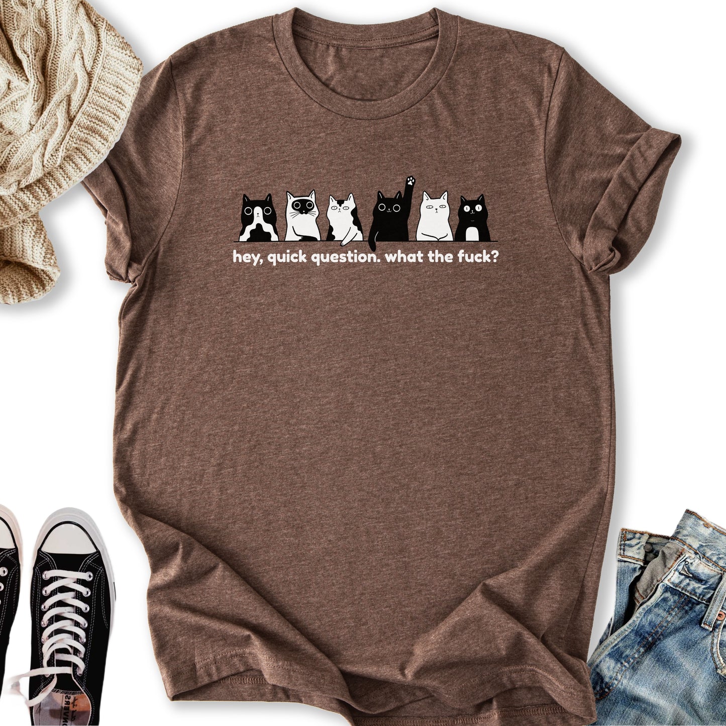 Hey Quick Question T-Shirt