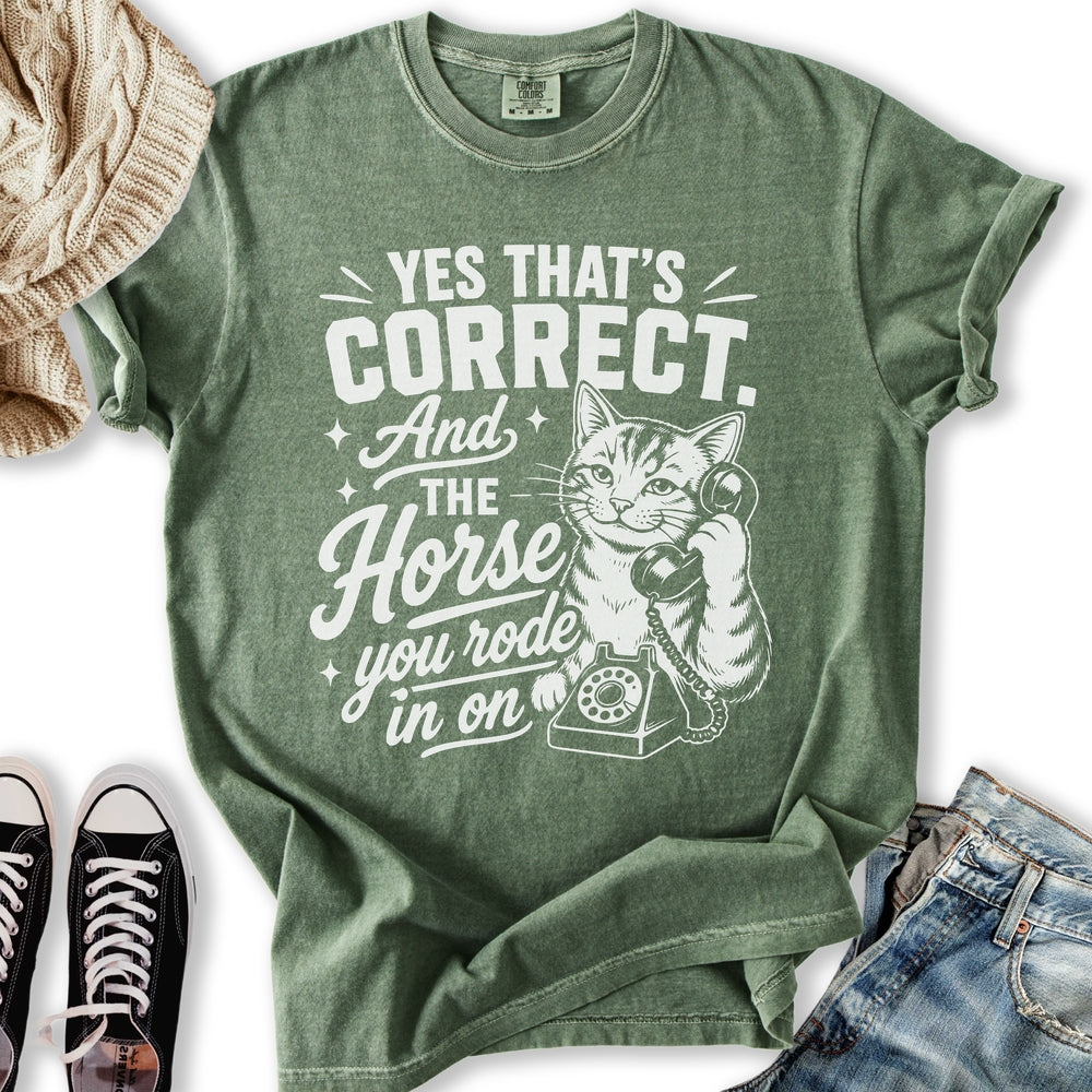 Horse You Rode On T-Shirt
