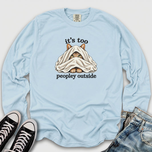 Too Peopley Outside Long Sleeve Tee