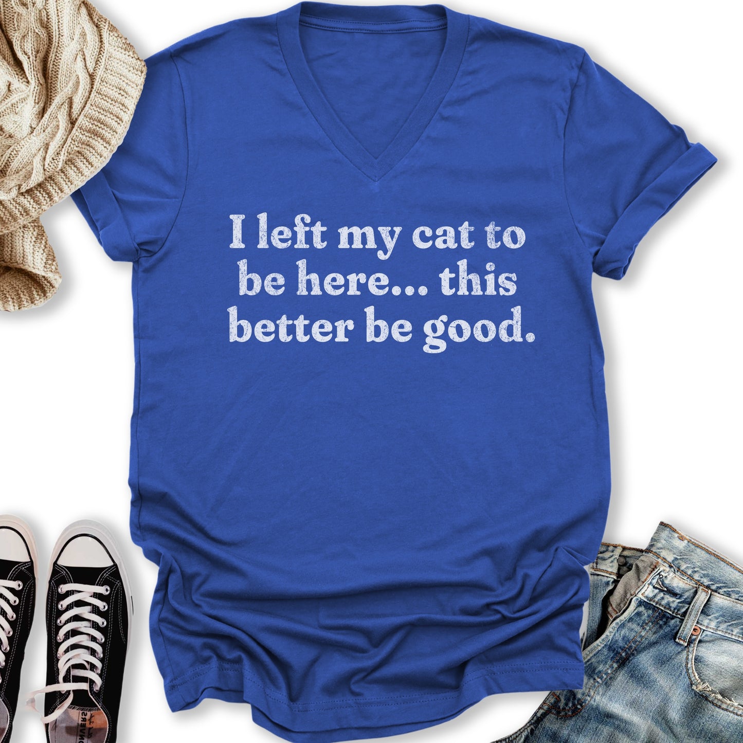 This Better Be Good V-Neck Tee