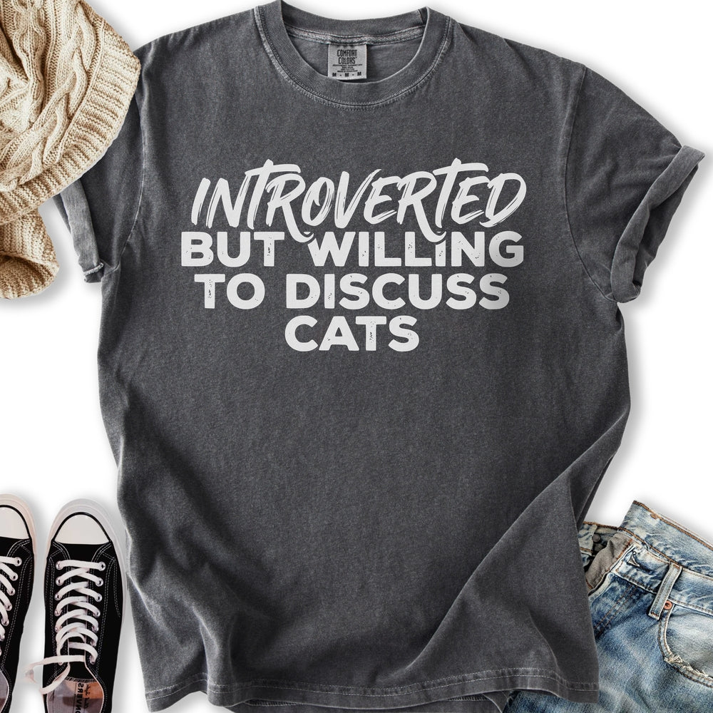 Willing To Discuss Cats T-Shirt