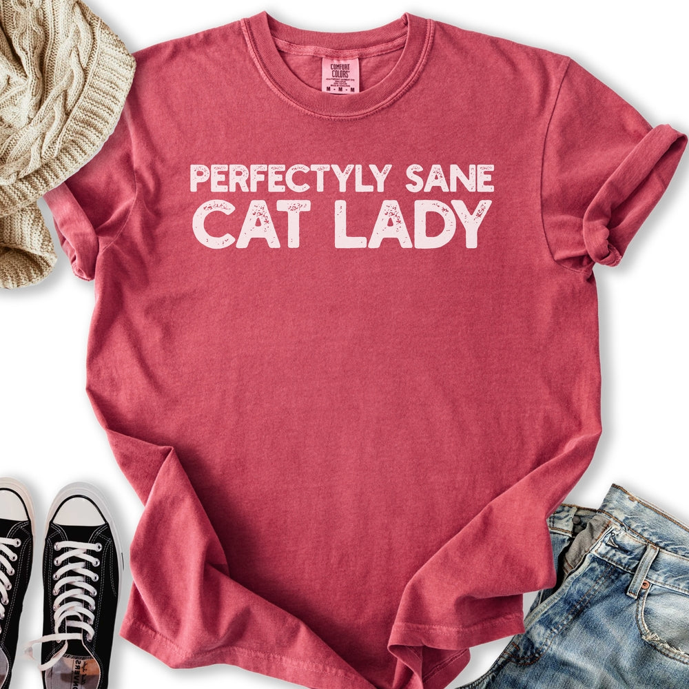 Perfectly Sane Cat Lady T-Shirt