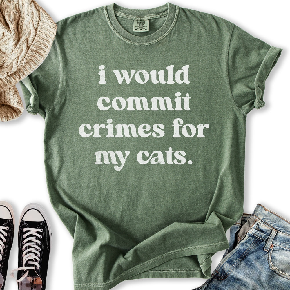 Commit Crimes For My Cats T-Shirt