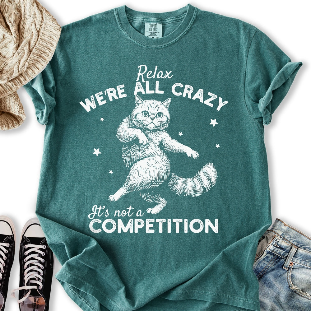We're All Crazy T-Shirt