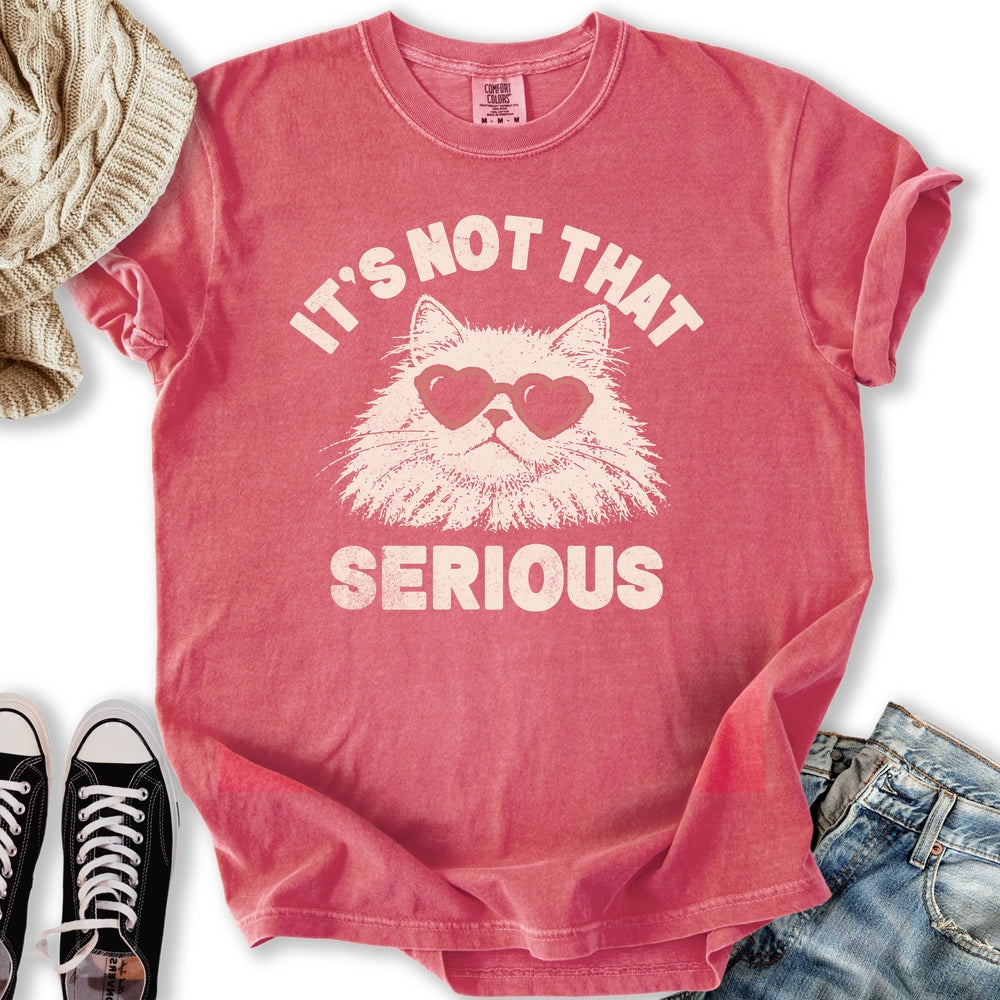 Not That Serious Relaxed Tee