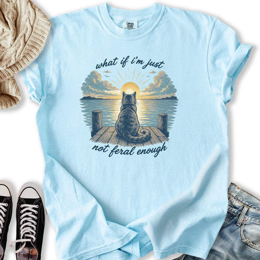 Not Feral Enough Cat T-Shirt