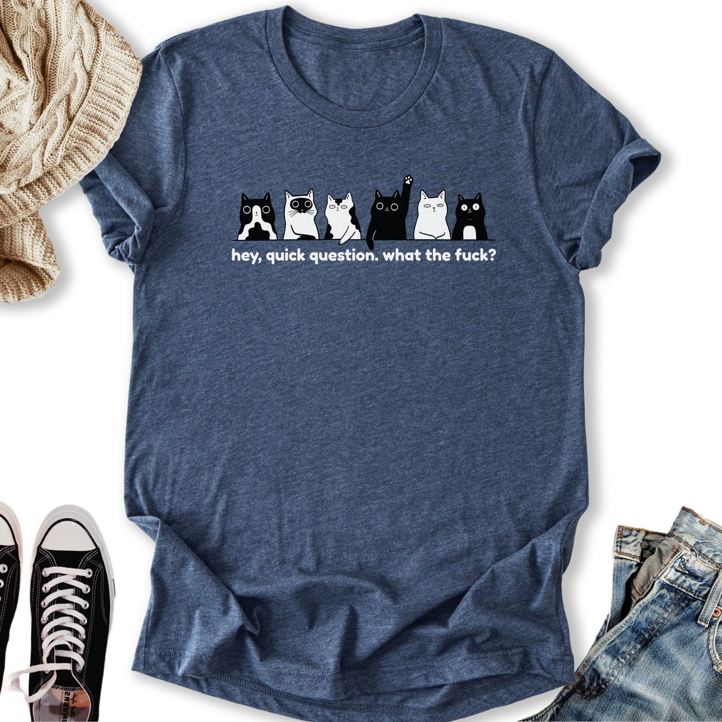 Hey Quick Question T-Shirt