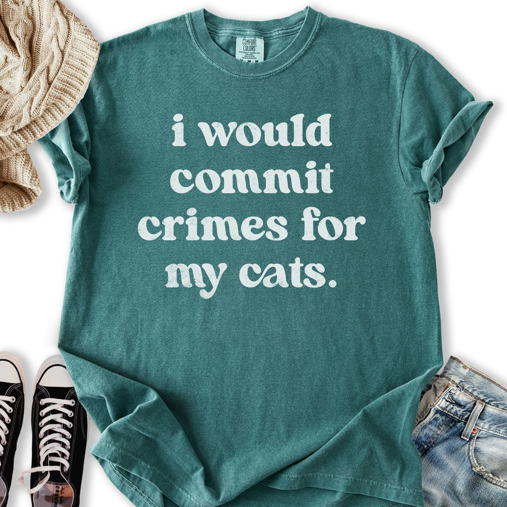 Commit Crimes For My Cats T-Shirt