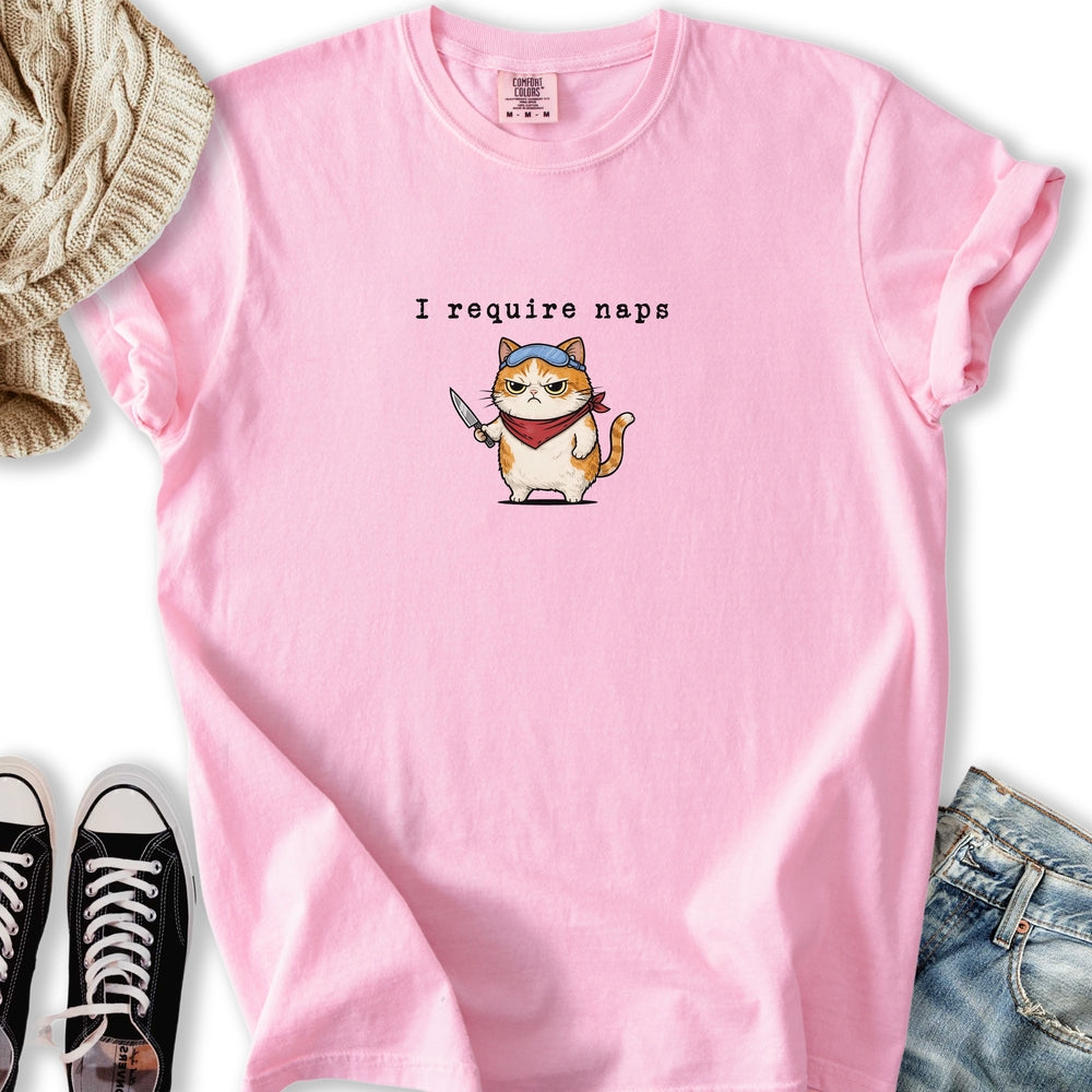 I Require Naps T-Shirt