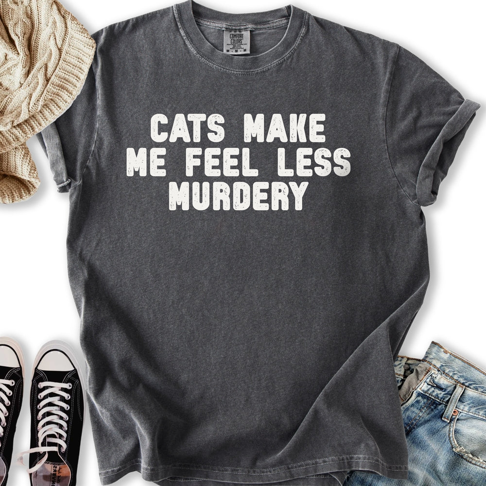 Feel Less Murdery T-Shirt
